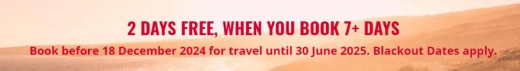 AVIS: 2 days free, when you book 7+ days