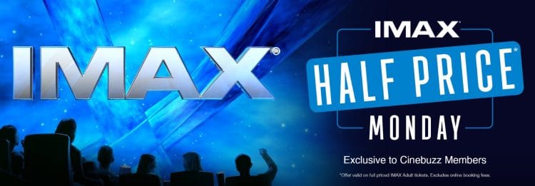 IMAX: Half Price Monday $20 Adult tickets
