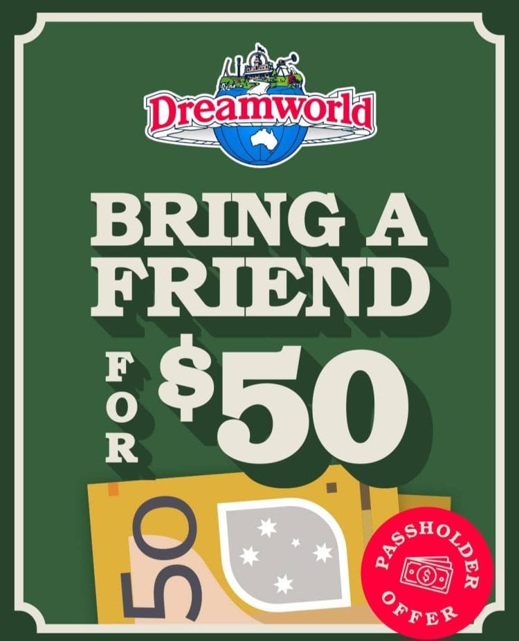 Dreamworld: Bring a friend for $50