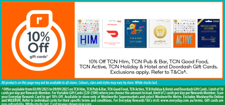 Woolworths: $100 TCN Him/Pub/Active/Good Food/Holiday, now $90 (10% Off)
